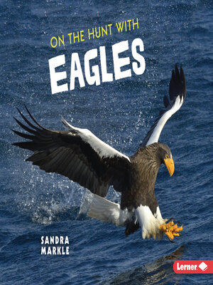 cover image of On the Hunt with Eagles